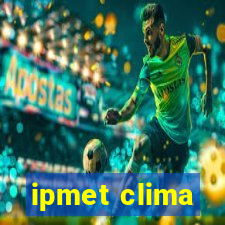 ipmet clima